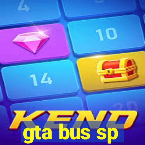 gta bus sp